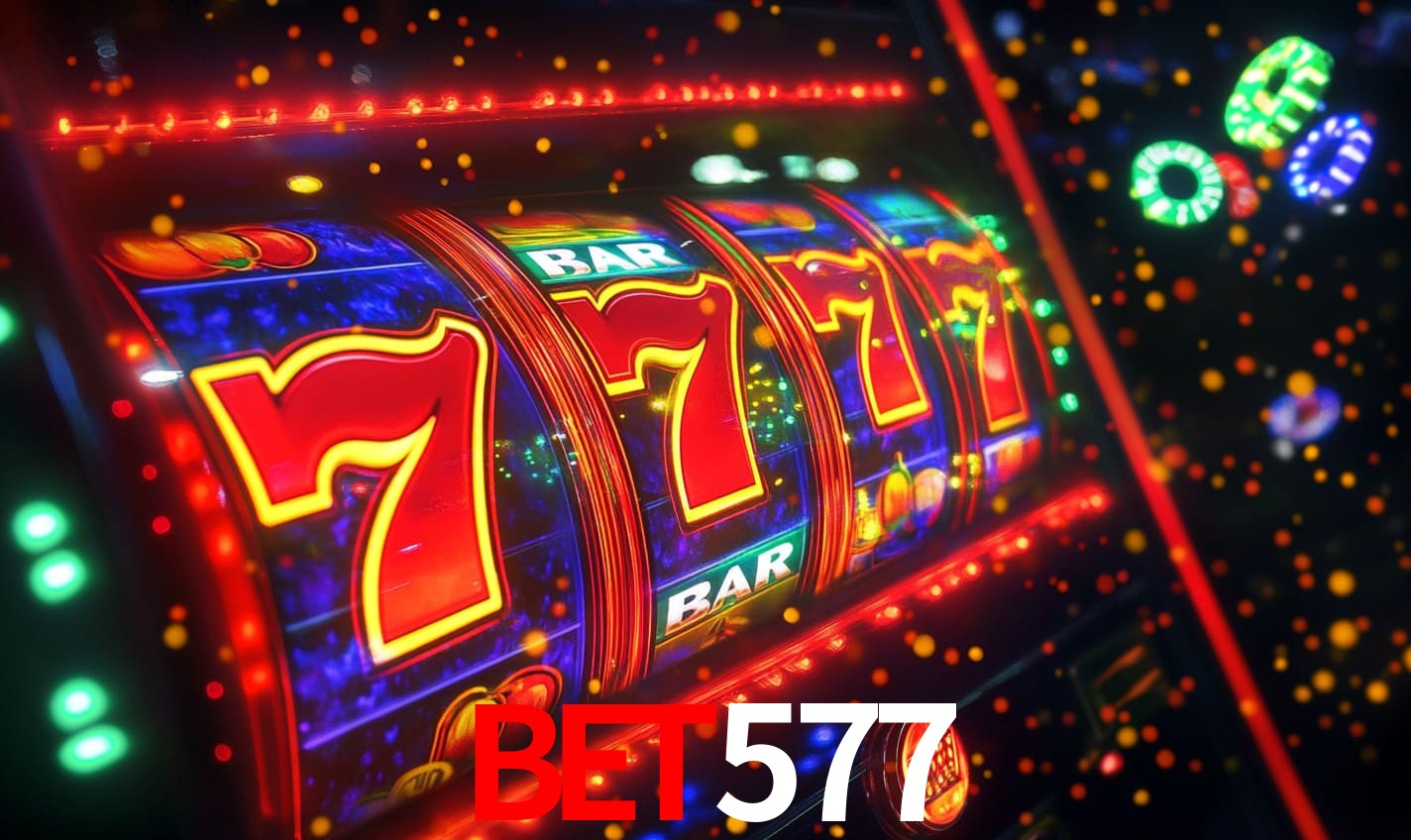 bet577: Seu Cassino Premiado com Pagamentos Rápidos